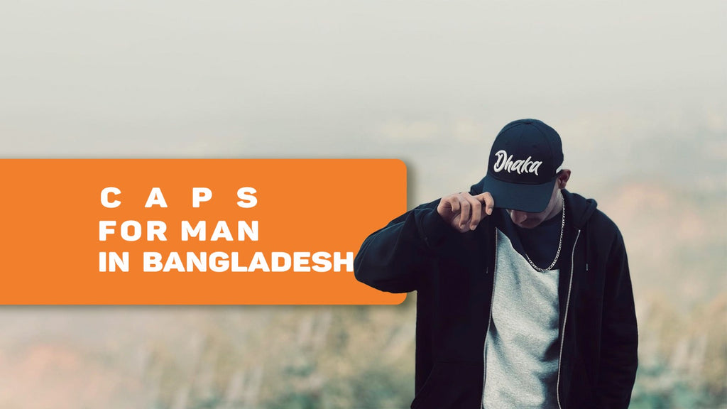Caps for men in Bangladesh