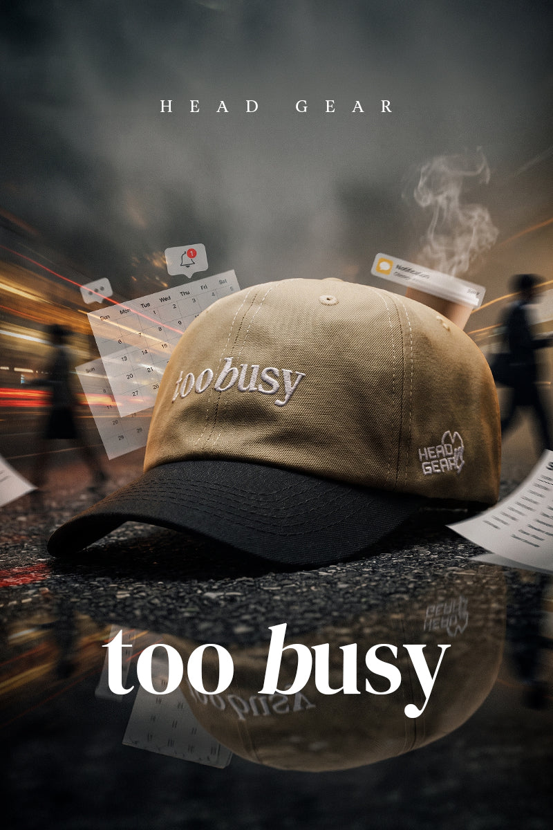 HEAD GEAR TOO BUSY CAP